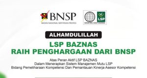 LSP BAZNAS Raih Penghargaan BNSP, Perkuat Profesionalisme Amil Zakat Nasional