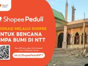 Peduli Korban Gempa di NTT , Shopee Gandakan Donasi dari Pelanggan Jadi Rp300 Juta
